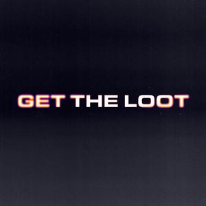 get the loot (Explicit)