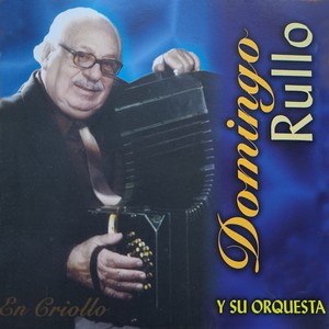 Domingo Rullo y su orquesta (En Criollo)