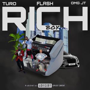 Rich Boy (feat. OMG JT & Turo) [Explicit]