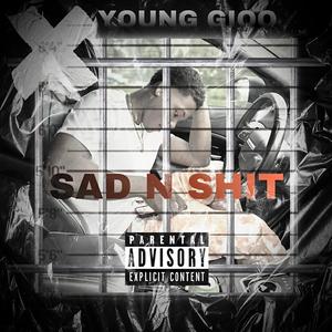 SAD N **** (Explicit)