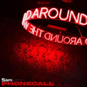 5 AM PHONECALL (Explicit)