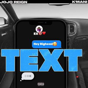 TEXT (feat. K'MANI) [Explicit]