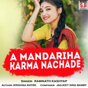 A Mandariha Karma Nachade