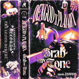 Grab My Tone(feat. Playah X) (Explicit)