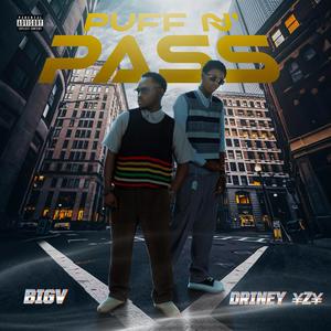 PUFF N PASS (feat. BIGV)