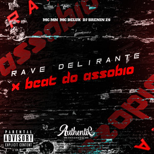 Rave Delirante X Beat do Assobio (Explicit)