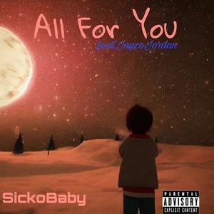 All For You (feat. JayzoJordan) [Explicit]