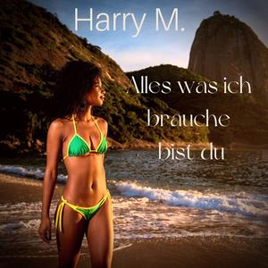 Alles was ich brauche bist du