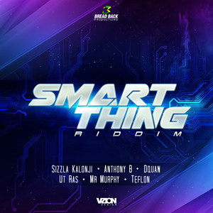 Smart Thing Riddim (Explicit)