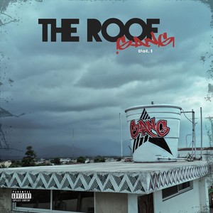 The Roof Gang, Vol. 1 (Explicit)