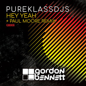 Hey Yeah (Paul Moore Remix)