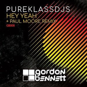 Hey Yeah (Paul Moore Remix)