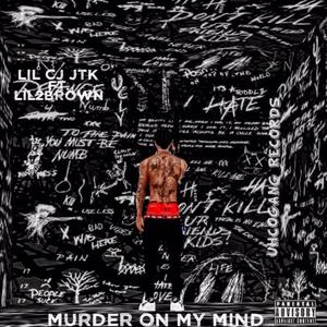 Murder On My Mind (feat. Lil2brown) [Explicit]