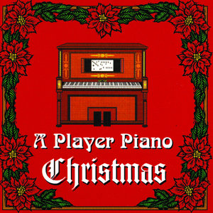 A Player Piano Christmas