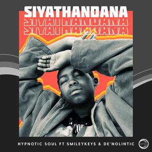 Siyathandana (feat. Smileykeys & De'Nolintic)