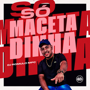 So Macetadinha (Explicit)