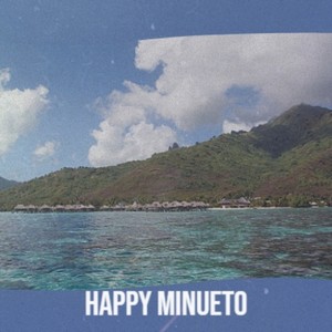 Happy Minueto