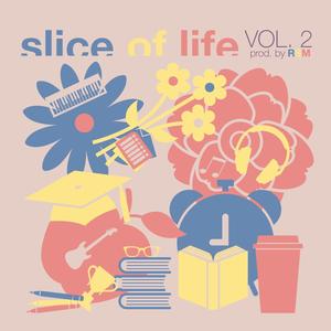 Slice of Life, Vol. 2