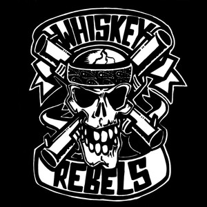 Whiskey Rebels (Explicit)