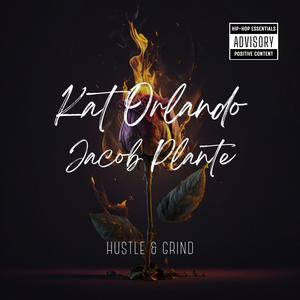 Hustle & Grind (feat. Kat Orlando)