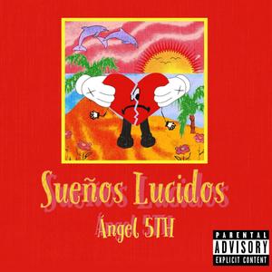 Sueños Lucidos (Explicit)