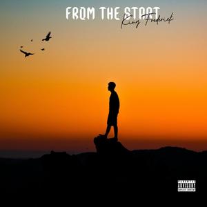 FROM THE START (Explicit)