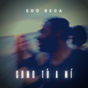 Como Tú a Mí