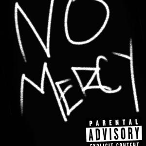 No Mercy (Explicit)
