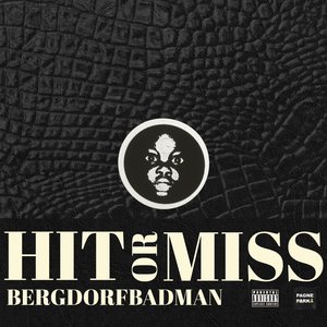 Hit or Miss (Explicit)
