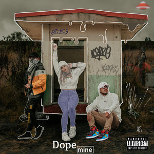 Dope-Mine (Explicit)