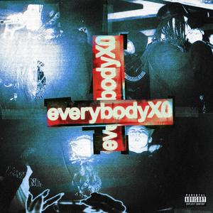 EverybodyX0 (feat. RiCK!) (Explicit)