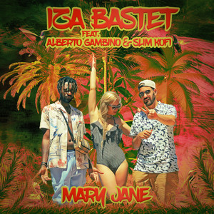 Mary Jane(feat. Alberto Gambino & Slim Kofi)