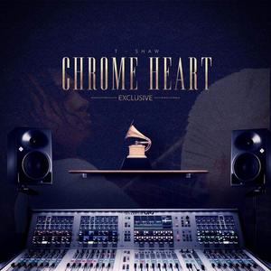 Chrome Heart (Explicit)