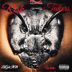 Risk Takers (Explicit)