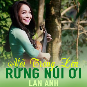 Nổi Trống Lên Rừng Núi Ơi