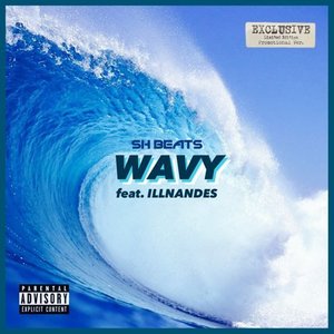 Wavy (feat. ILLNANDES) [Promotional Ver.] (Explicit)