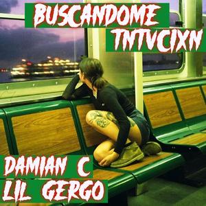 Buscandome (feat. TNTVCIXN & Lil Gergo) (Single) [Explicit]