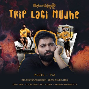 Trip Lagi Mujhe