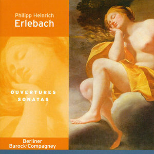 ERLEBACH, P.H.: Ouvertures Nos. 5 and 6 / Viola da Gamba Sonata in A Major / E Minor (Berliner Baroc