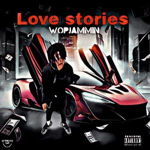 Love stories (Explicit)