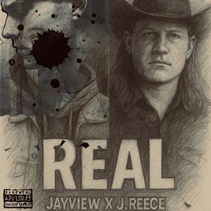 REAL (feat. J Reece) (Explicit)