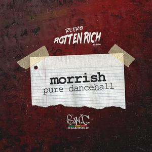 Pure Dancehall (Rotten Rich Riddim)