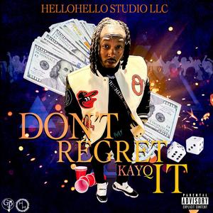 Dont Regret It (Explicit)