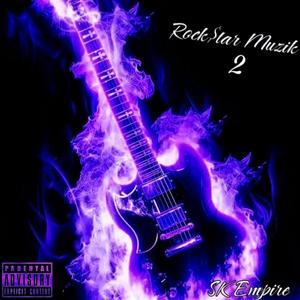 RockStar Muzik 2 (Explicit)