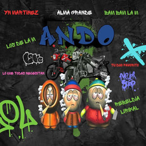 Ando (feat. Bambam laM, Yn Martinez & Rebeldia Lirikal Music)