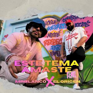 Este Tema Amaste (feat. El Origen) (Remix)