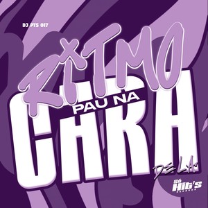 Ritmo Pau Na Cara Dela (Explicit)