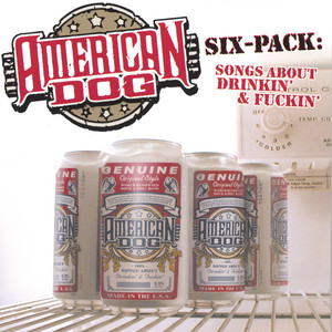 Six-Pack: Songs About Drinkin' and ****in'