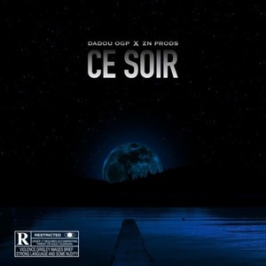 Ce soir (Explicit)