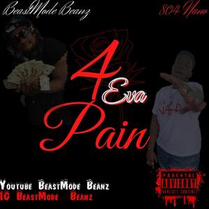 4 Eva Pain (feat. 804 Nano & FreeFree LongWay) (Explicit)